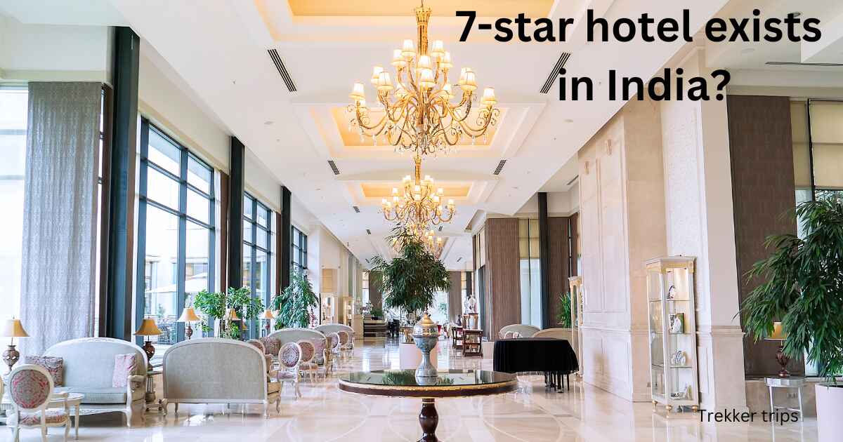 7-star hotel exists in India?